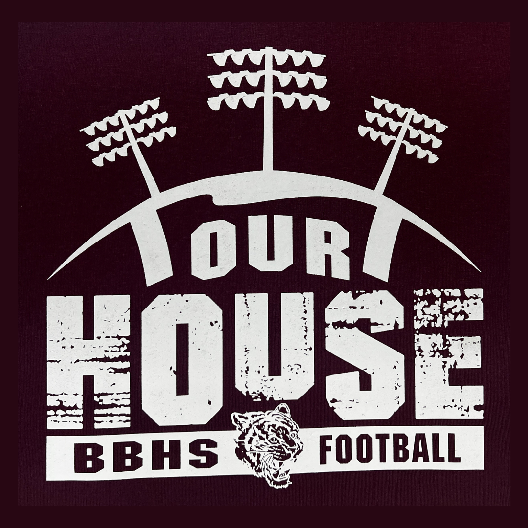 This is "Our House" Tigers Spirit Shirt – BBHS