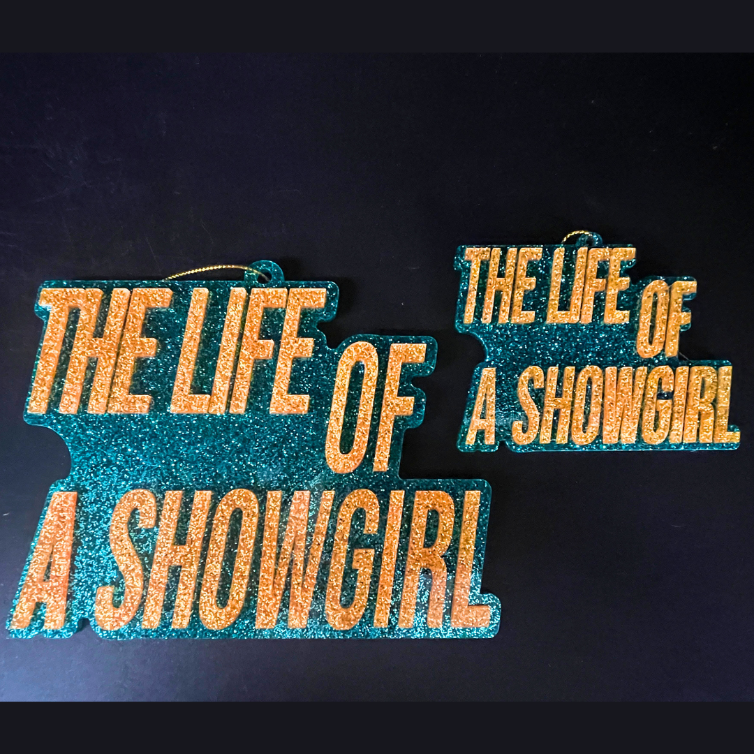 Life Of A Show Girl Acrylic Ornament